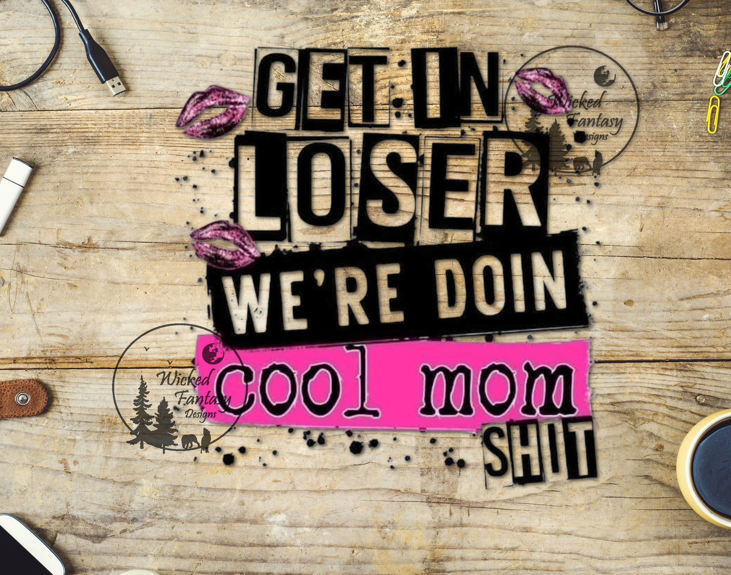 UVDTF Get in We are Doing Cool Mom Stuff 1pc