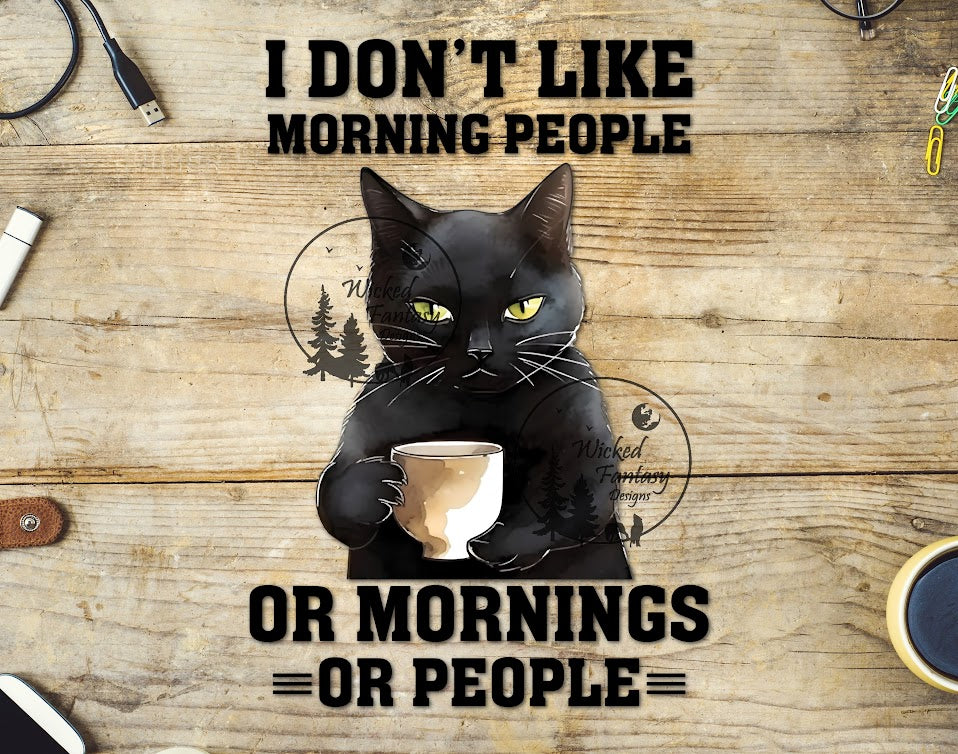 UVDTF I Don't Like Morning People Or Mornings Or People Grumpy Black Cat Coffee 1pc