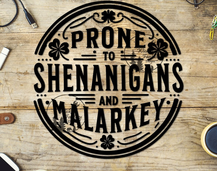 UVDTF Prone To Shenanigans And Malarkey Four Leaf Clovers Black 1pc