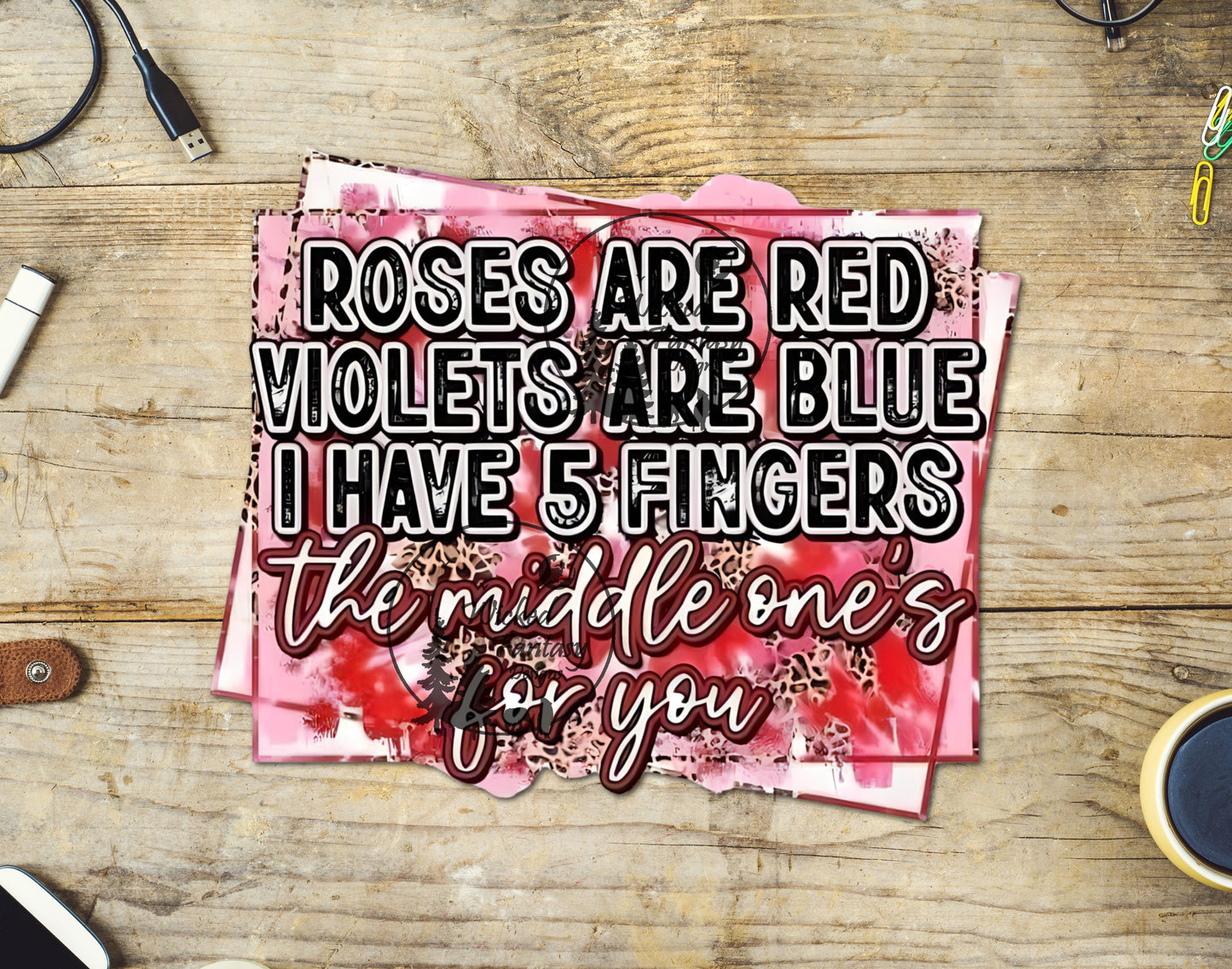 UVDTF Decal Roses are Red 5 Fingers Middle is for You Funny Sarcastic