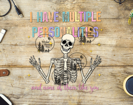 UVDTF I Have Multiple Personalities Funny Sarcastic Skeleton
