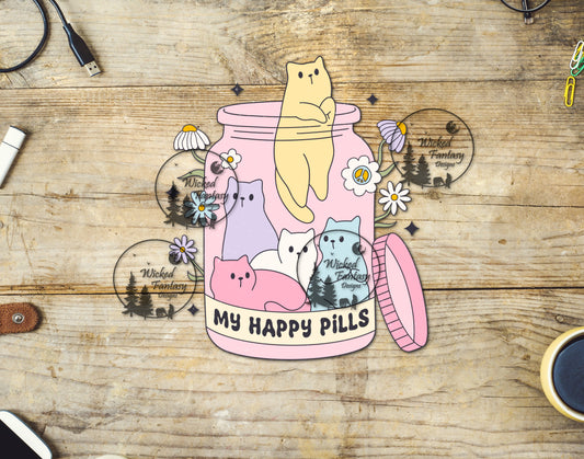UVDTF Cats My Happy Pills Funny Sarcastic