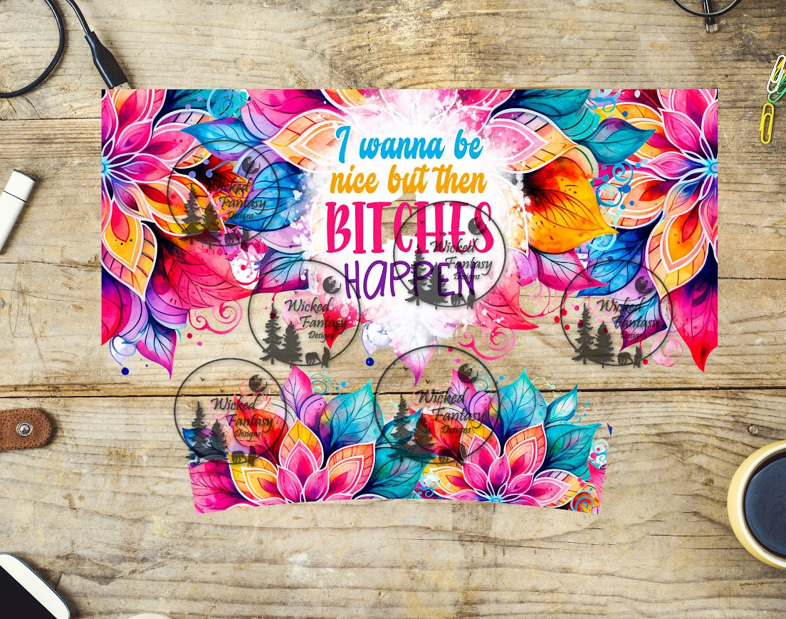 UVDTF I Wanna Be Nice Wrap Element 40oz 16oz multiple sizes