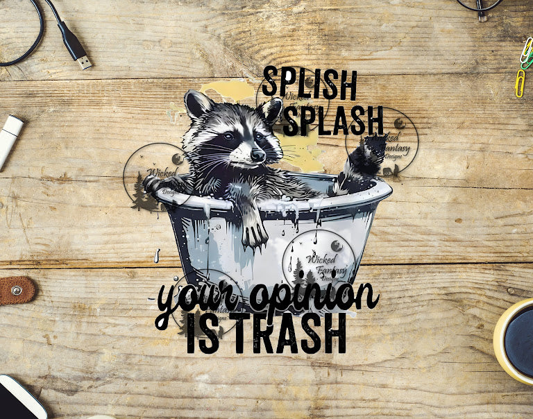 UVDTF Raccoon Splish Splash Your Opinion is Trash