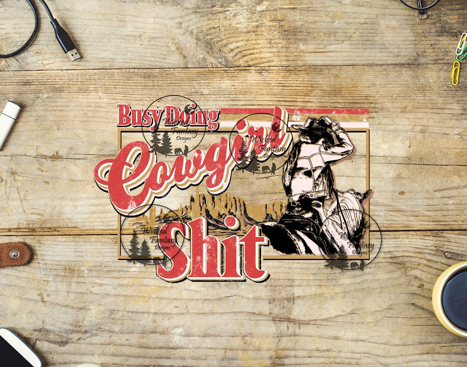 UVDTF Busy Doing Cowgirl Sh*t