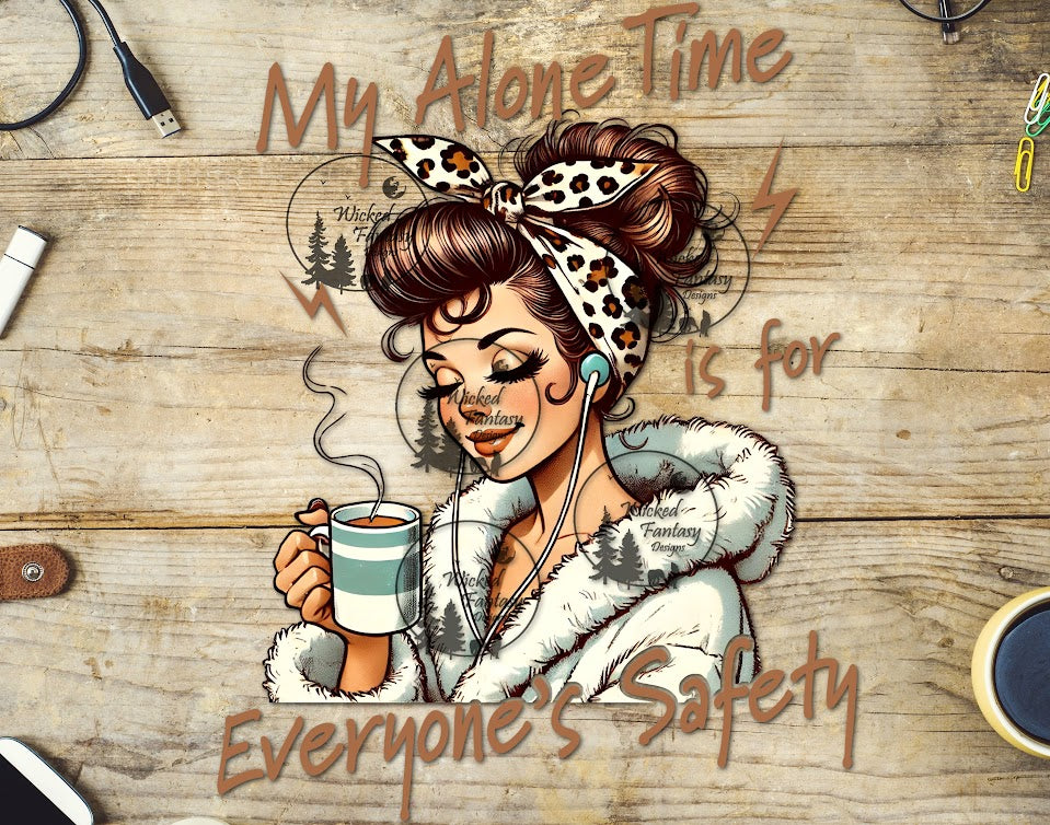 UVDTF My Alone Time is for Everyone's Safety