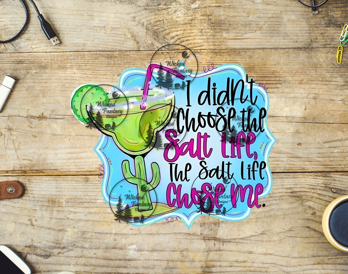 UVDTF I Didn't Choose the Salt Life Margarita