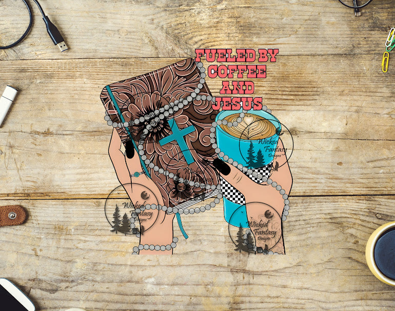 UVDTF Fueled by Coffee and Jesus