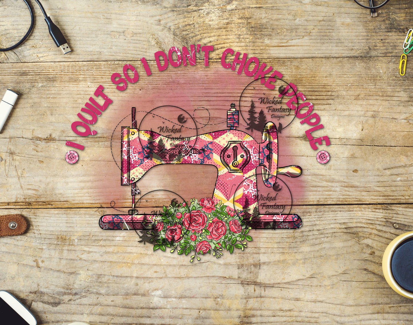 UVDTF I Quilt So I Don't Choke People