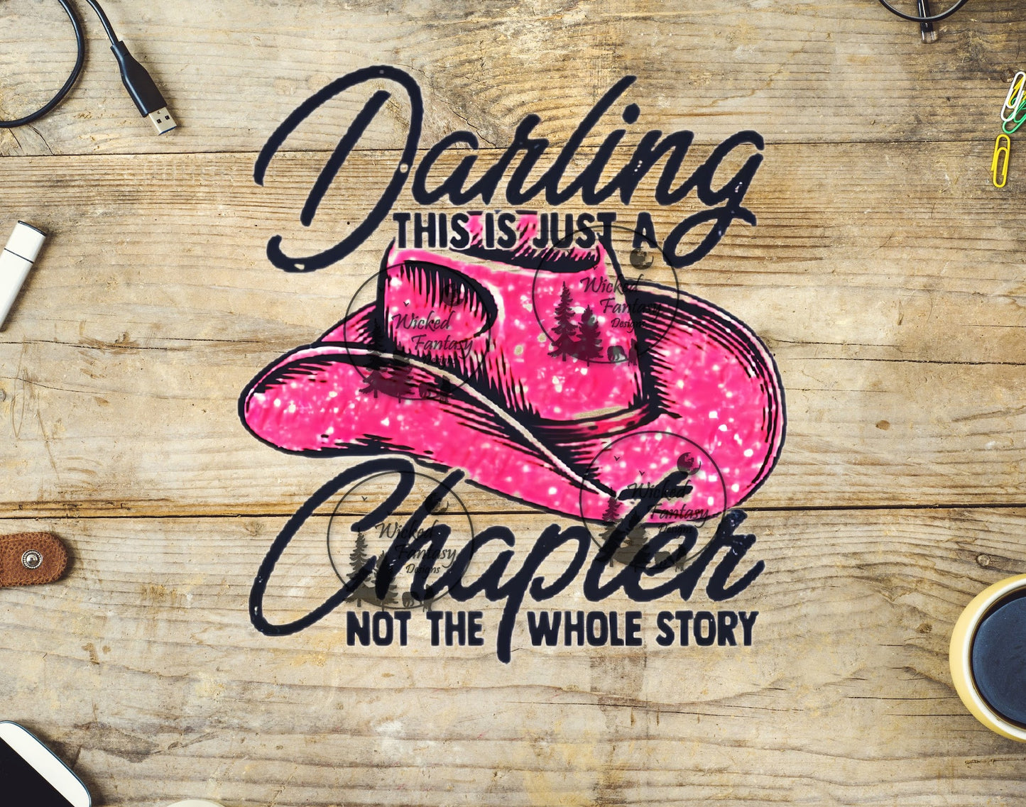 UVDTF Darling This is Just a Chapter Not the Whole Story Cowgirl Hat