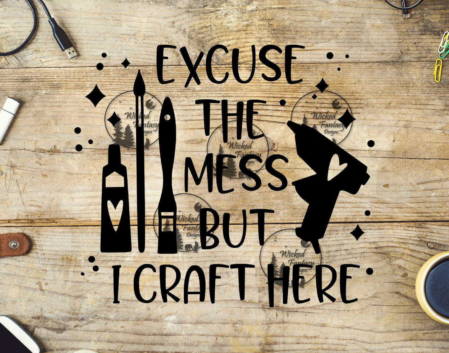 UVDTF Excuse the Mess but I Craft Here