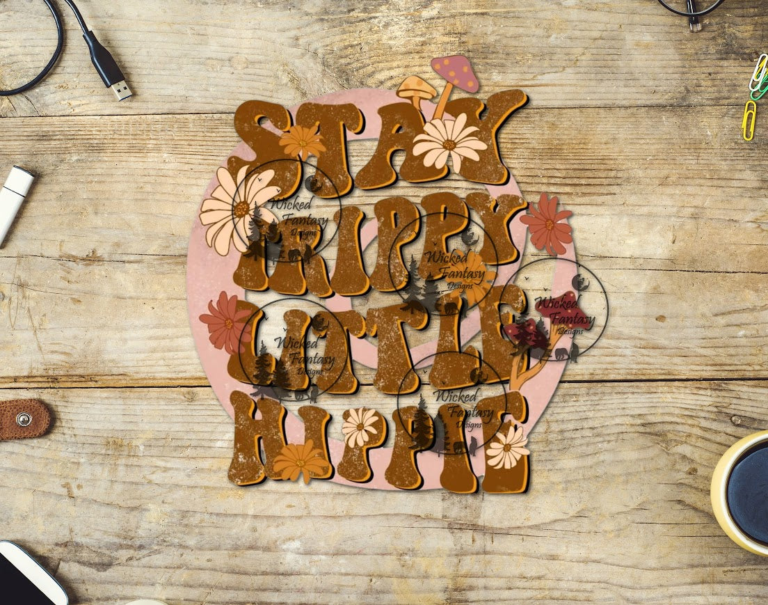 UVDTF Stay Trippy Little Hippy Retro Mushrooms