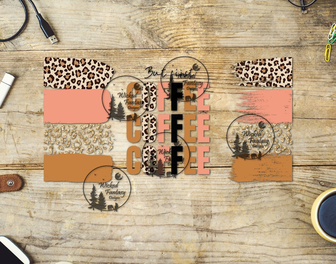 UVDTF But First Coffee Leopard Print Brush Strokes 16oz 40oz Tumbler Wrap Element
