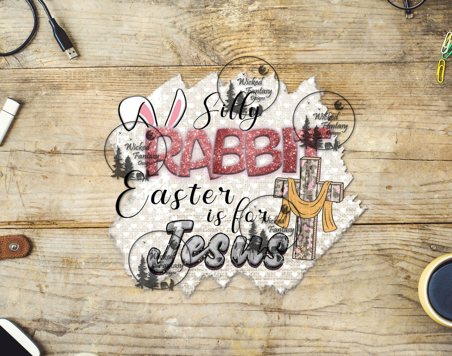 UVDTF Silly Rabbit Easter is for Jesus