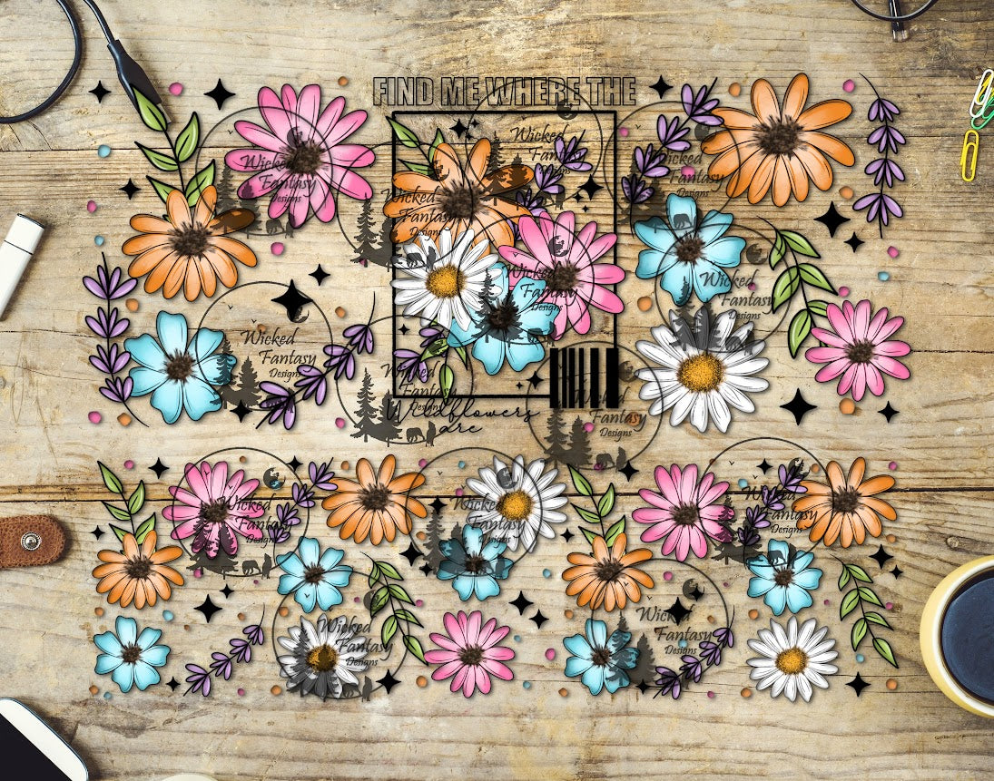 UVDTF Find Me Where the Wildflowers Are 16oz 40oz Tumbler Wrap