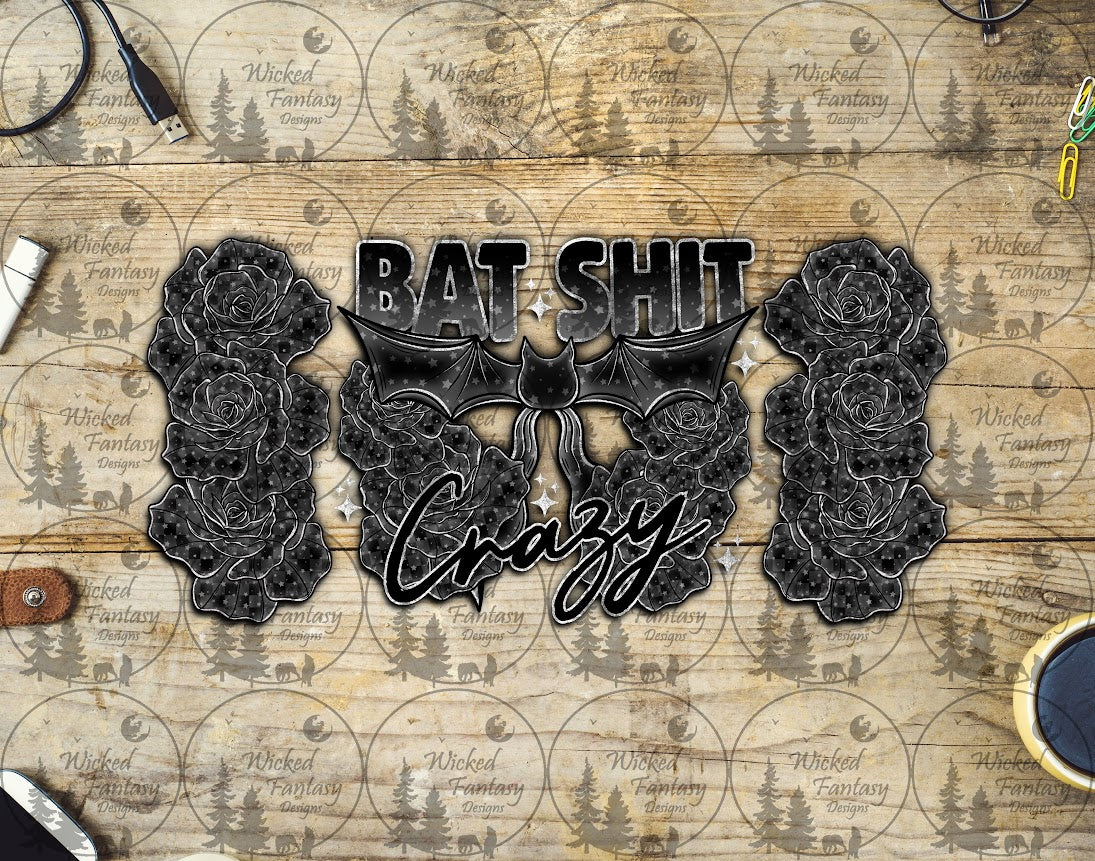 UVDTF Bat Sh*t Crazy 16oz 40oz