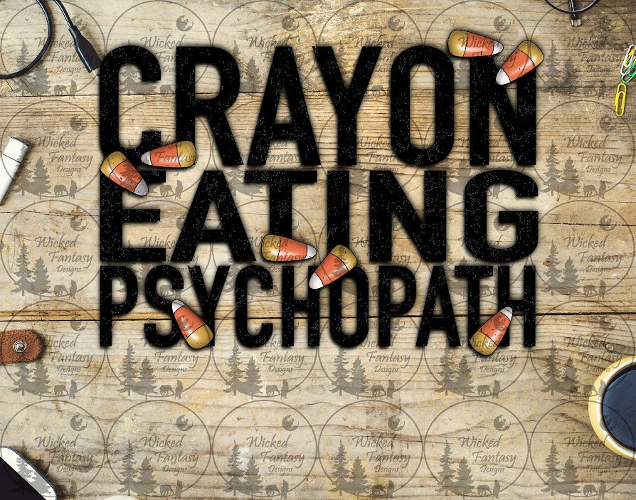 UVDTF Crayon Eating Psychopath