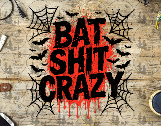 UVDTF Bat Sh*t Crazy