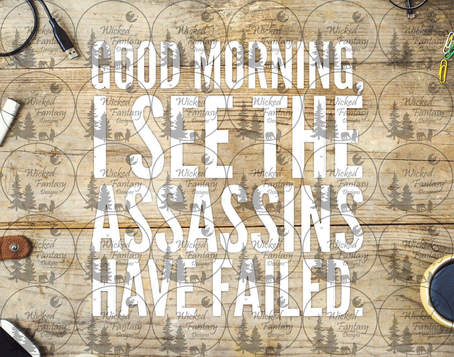 UVDTF Good Morning I See the Assassins Have Failed
