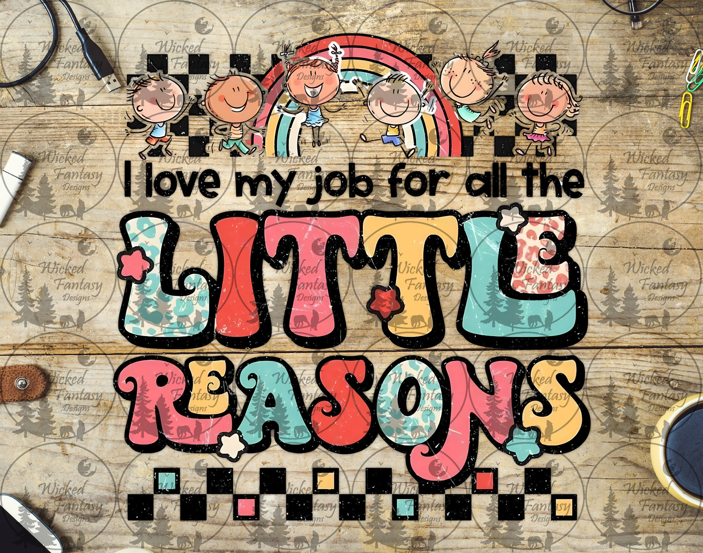 UVDTF I Love My Job for All the Little Reasons