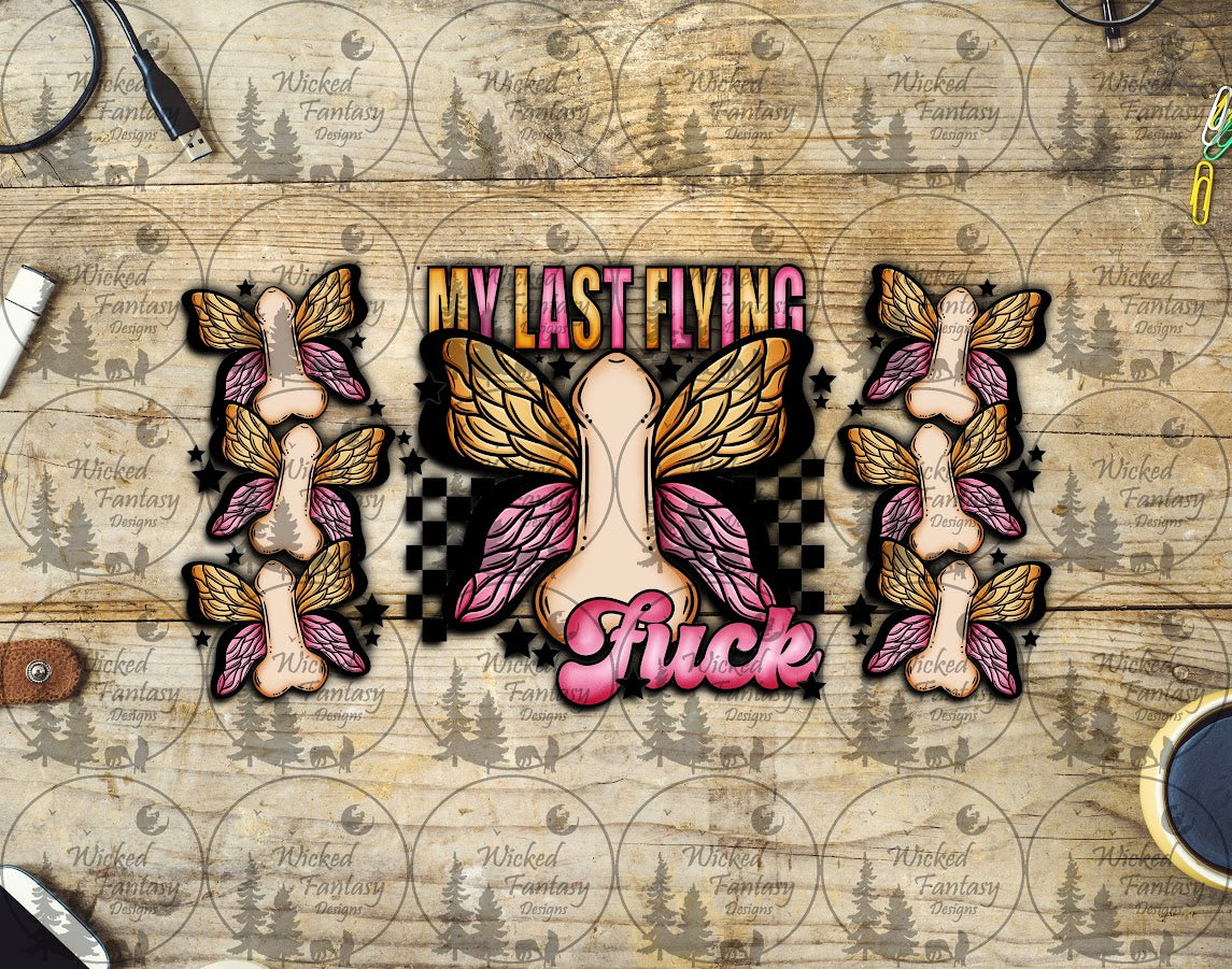 UVDTF My Last Flying F Butterfly Peens 16oz 40oz