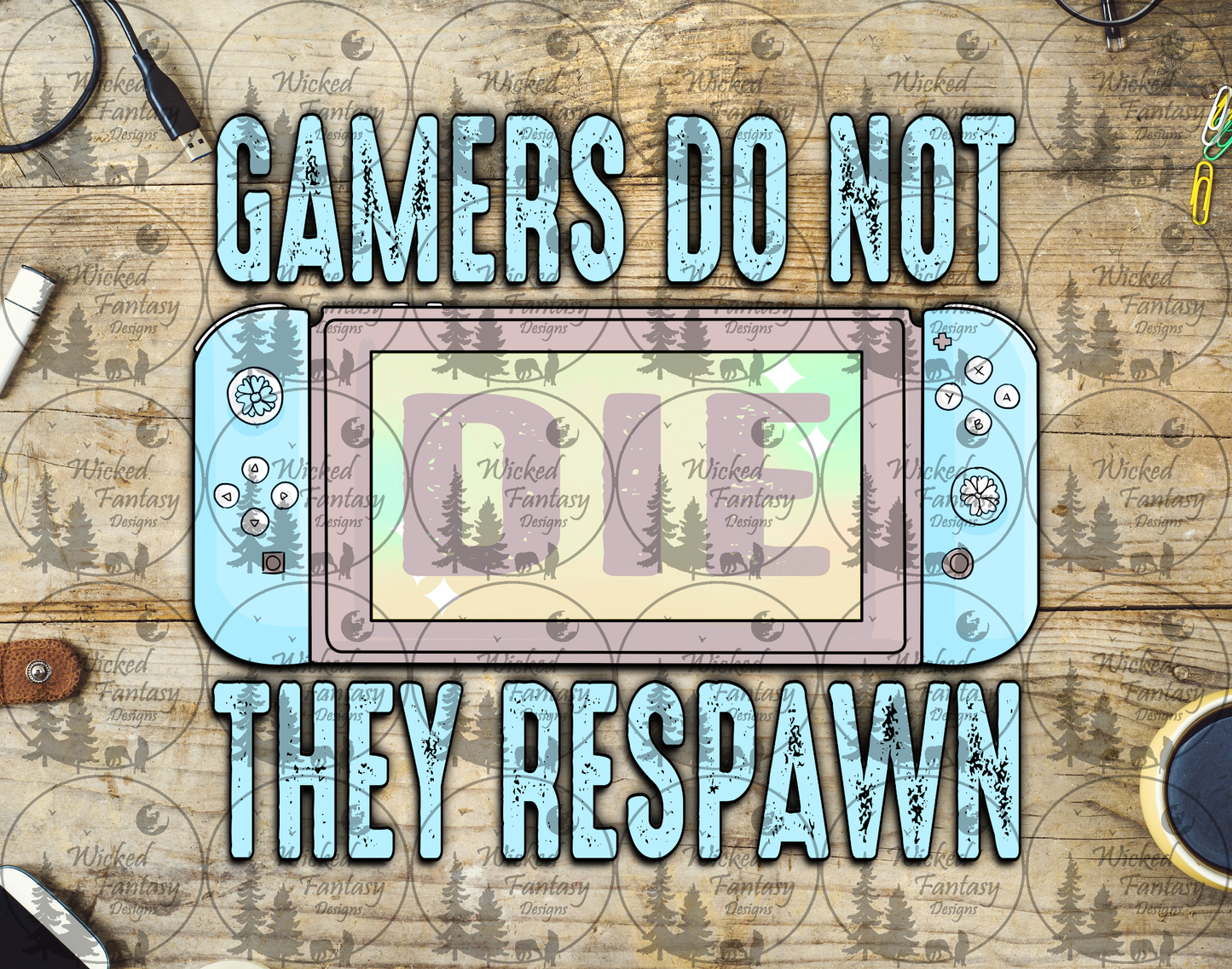 UVDTF Gamers do not D*e they Respawn