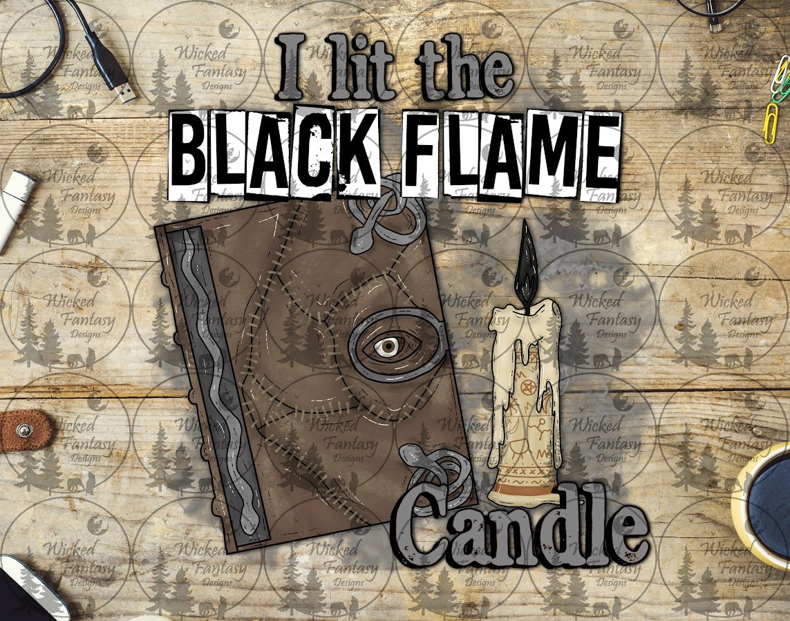 UVDTF I Lit the Black Flame Candle