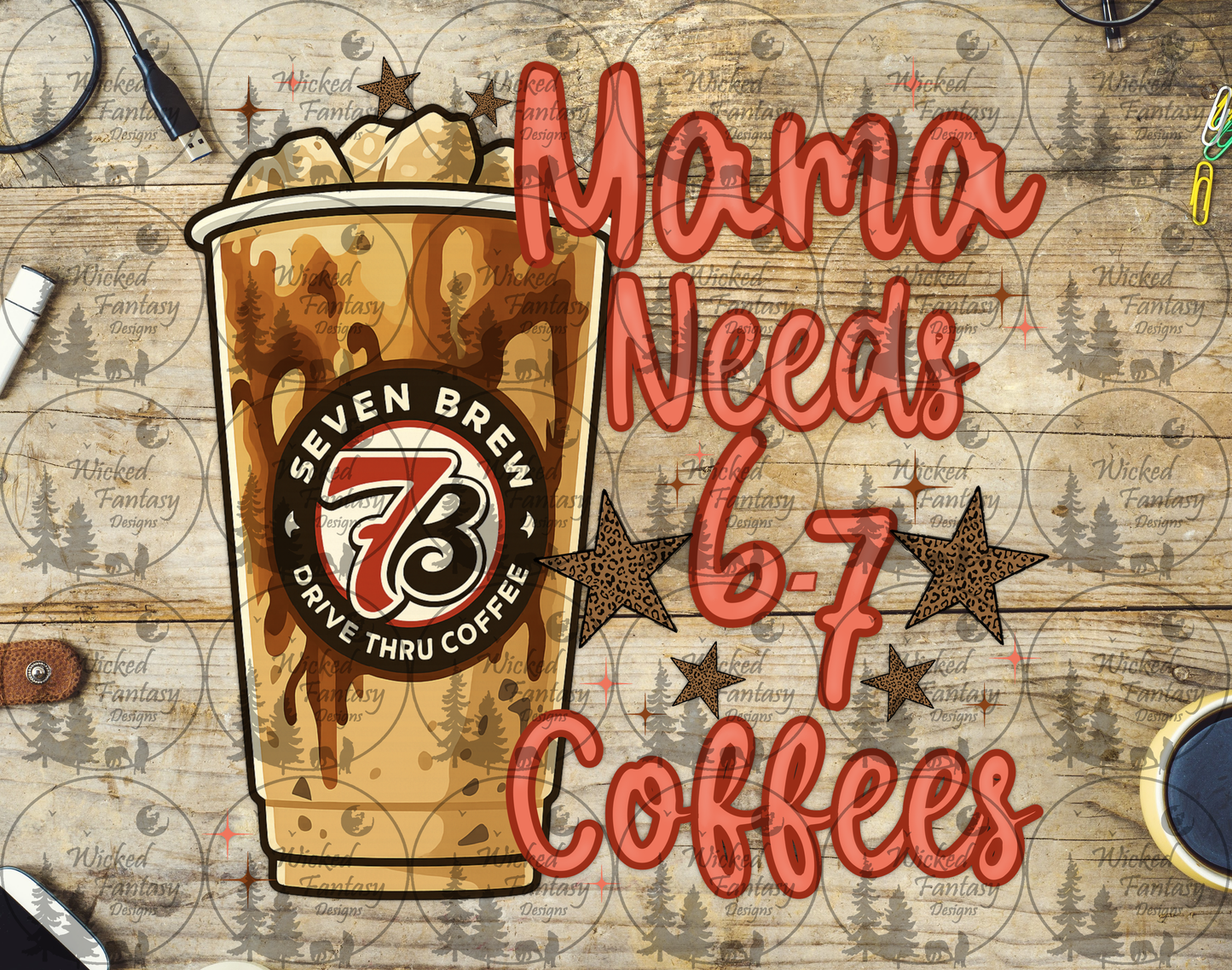 UVDTF Mama Needs 6-7 Coffees