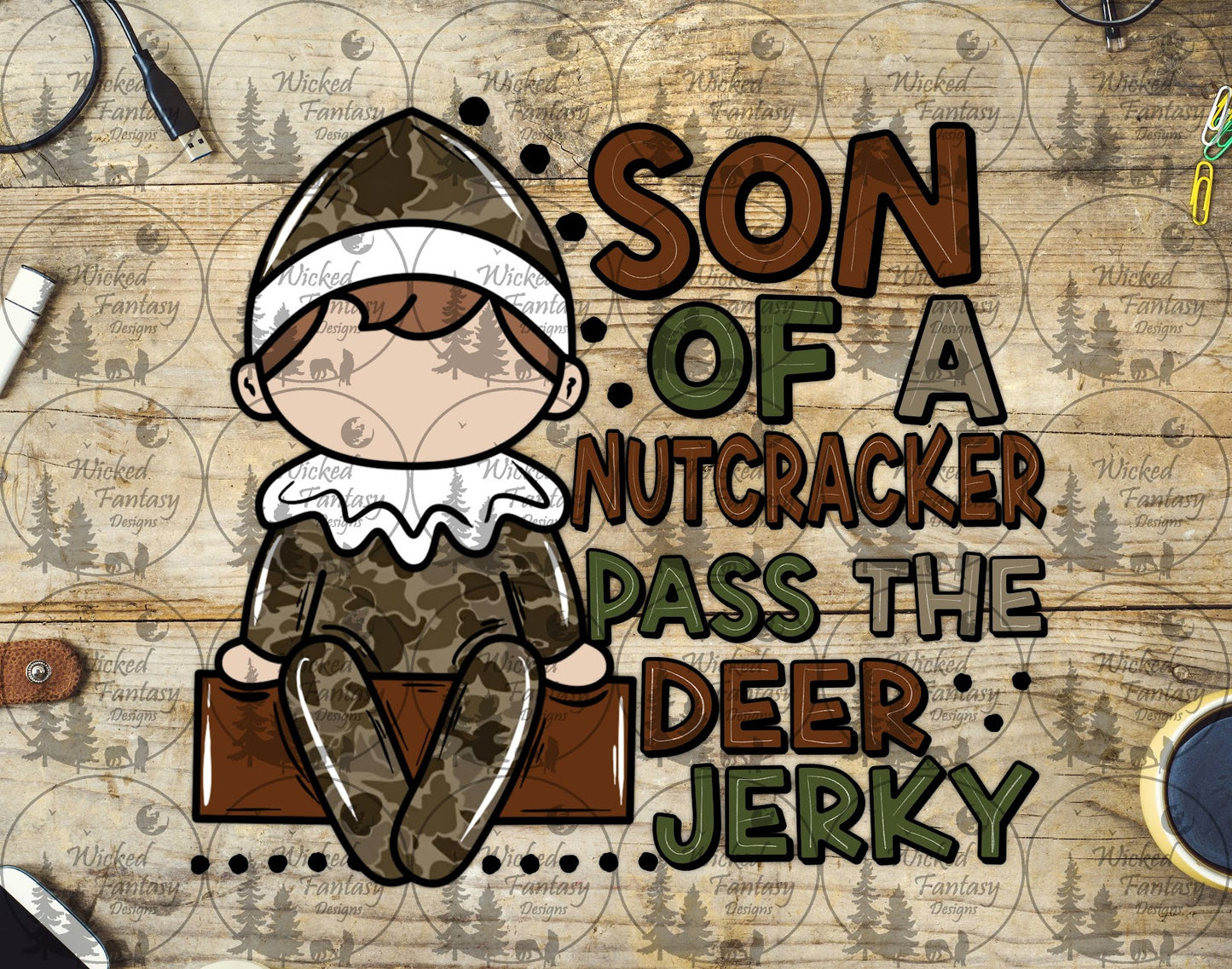 UVDTF Son of a Nutcracker Pass the Deer Jerky Hunting Elf