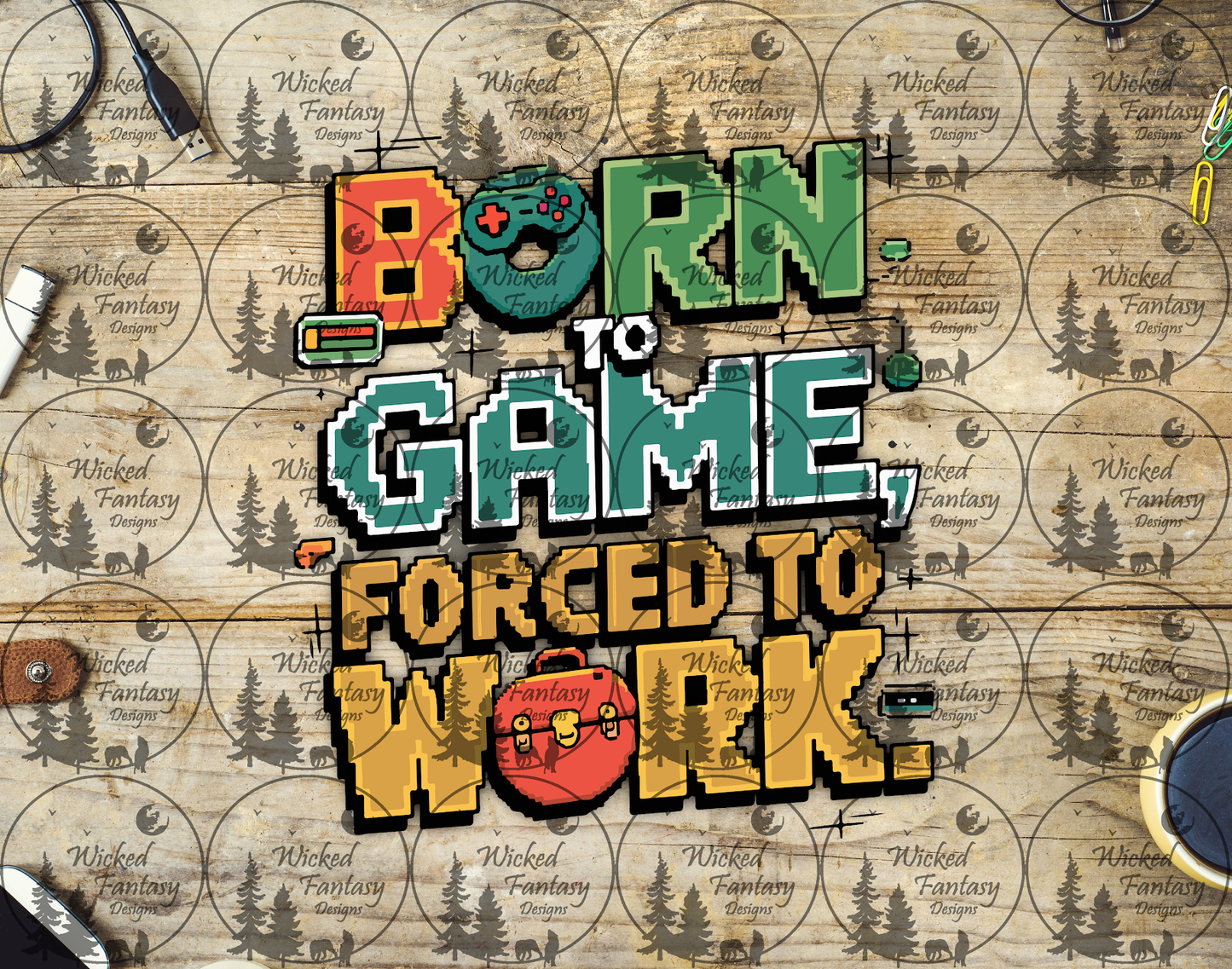 UVDTF Born to Game Forced to Work