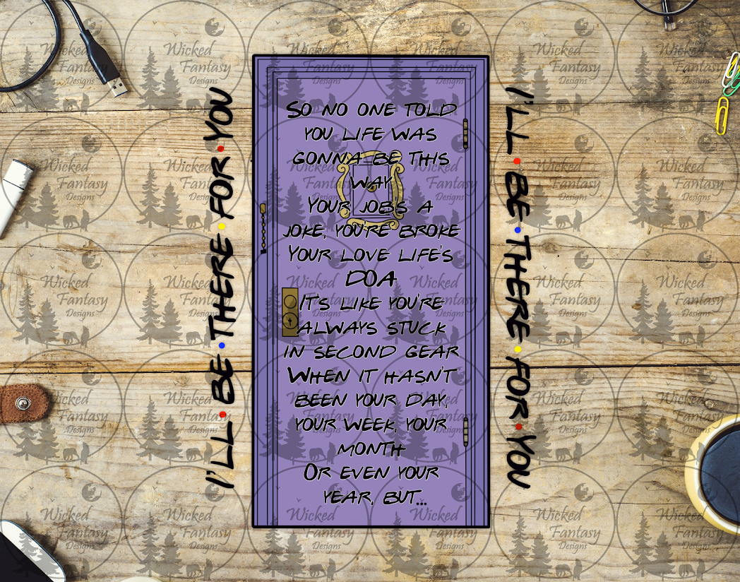 UVDTF I'll Be There for You