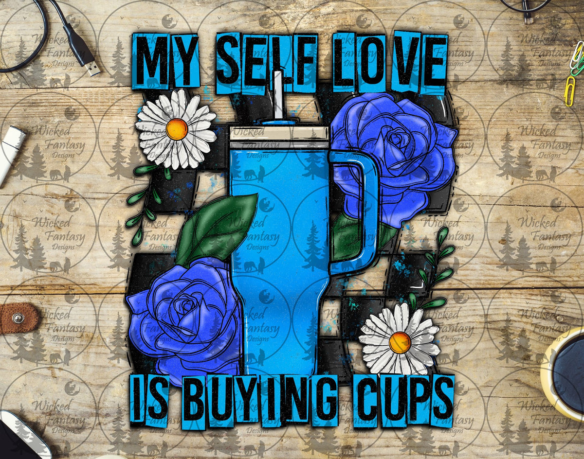 UVDTF My Self Love is Buying Cups