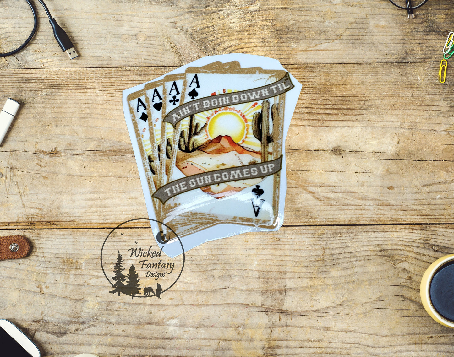 UVDTF Decal Hand of Cards Aint Goin Down til the Sun Comes Up Southwestern Desert Cactus Aces Four of a Kind Transparent Background sticker