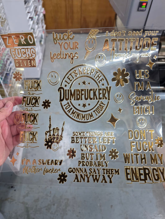 UVDTF Metallic Champagne Lets Keep the Dumbf*ckery 11"x11"