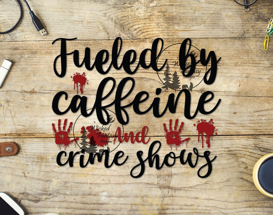 UVDTF Fueled By Caffeine And Crime Shows 1pc