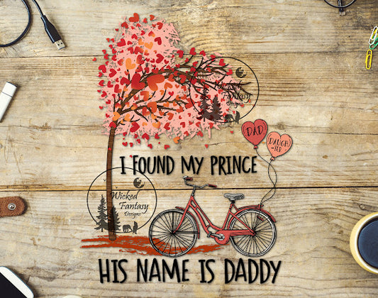 UVDTF I found my prince his name is daddy Balloons Dad Daughter Bike Heart Tree 1pc