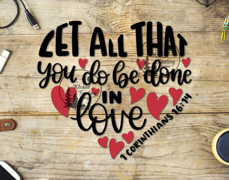 UVDTF Let All That You Do Be Done in Love