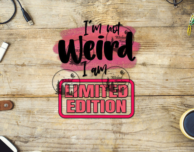 UVDTF I'm not weird I am Limited Edition Pink Glitter 1pc