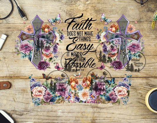 UVDTF Faith Does Not Make It Easy Wrap Element 40oz 16oz multiple sizes