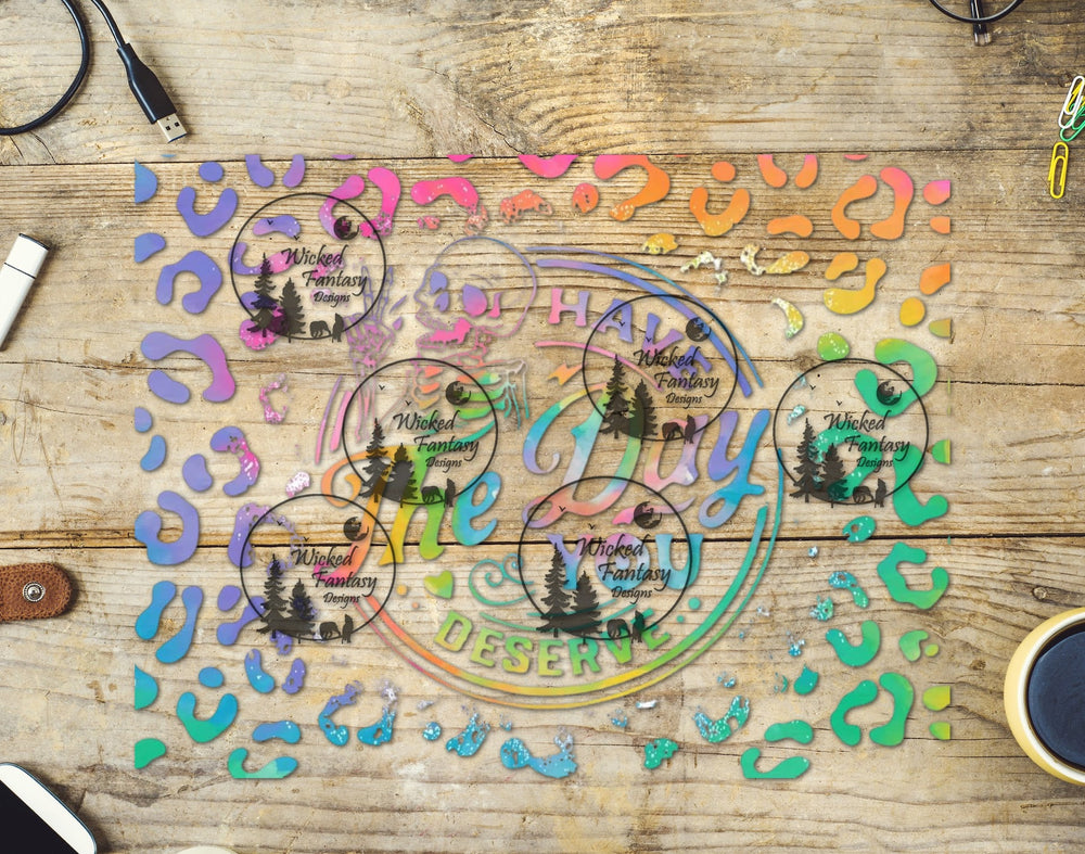 UVDTF Have the Day You Deserve Pastel Leopard 20oz 30oz 10"x10" Element