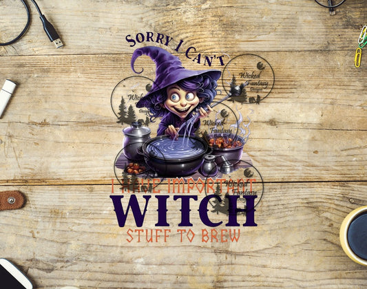 UVDTF Sorry I Have Witch Stuff to Brew