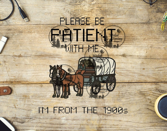 UVDTF Please Be Patient 1900s Horses and Wagon