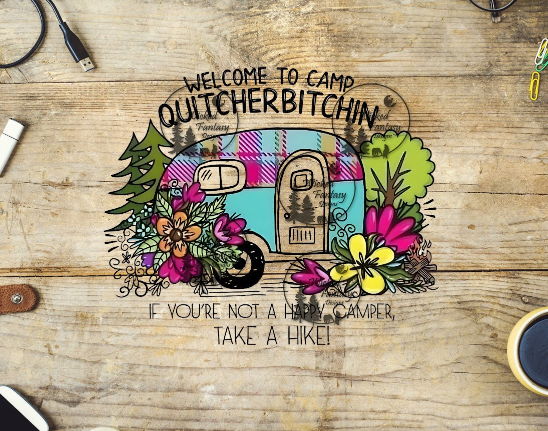 UVDTF Welcome to Camp Quitcherbitchin If You're Not Happy