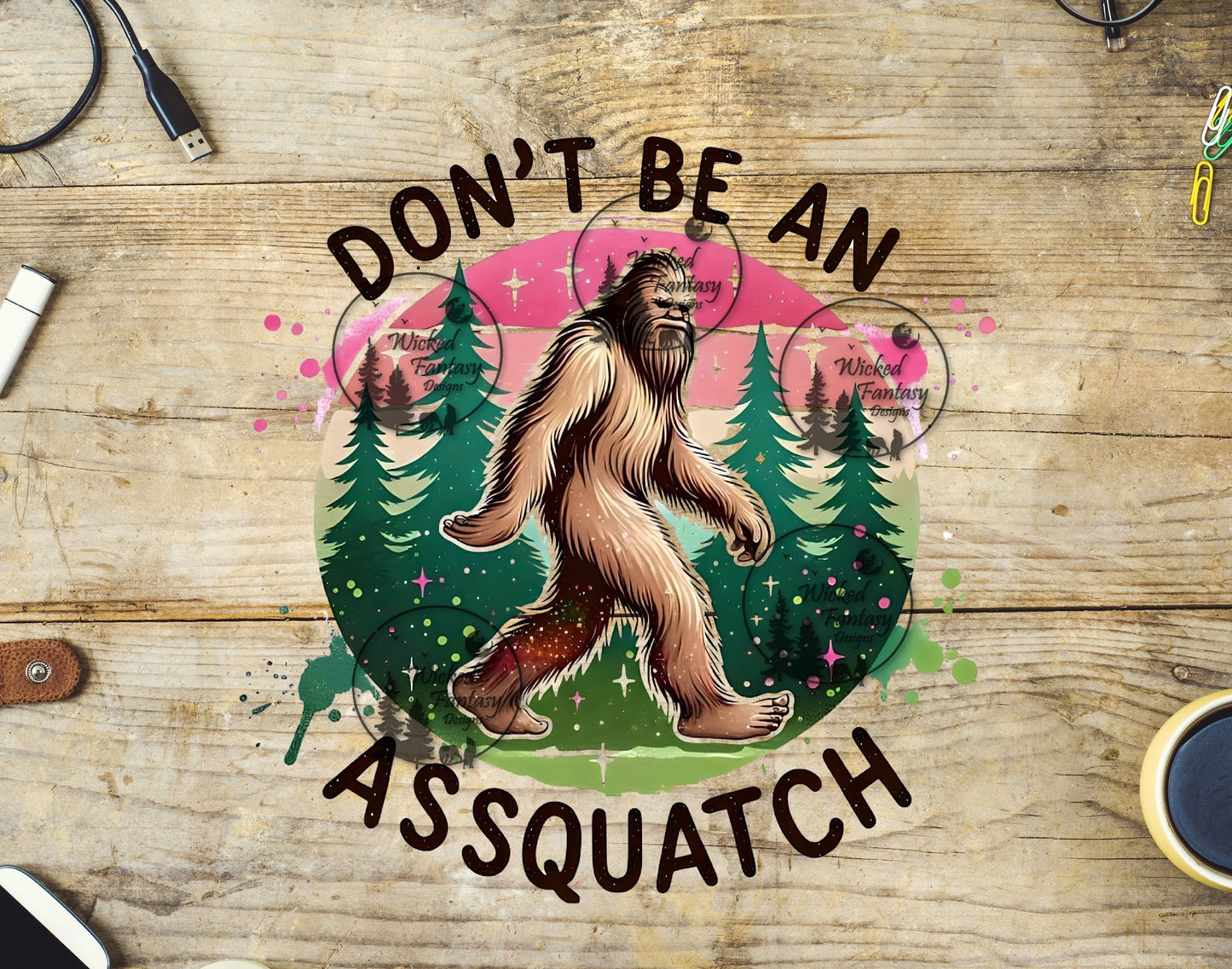 UVDTF Don't Be an Assquatch