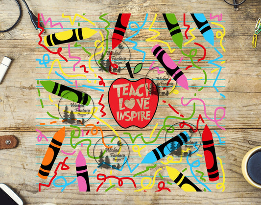 UVDTF Teach Love Inspire Crayons 20oz 30oz 10"x10" Element