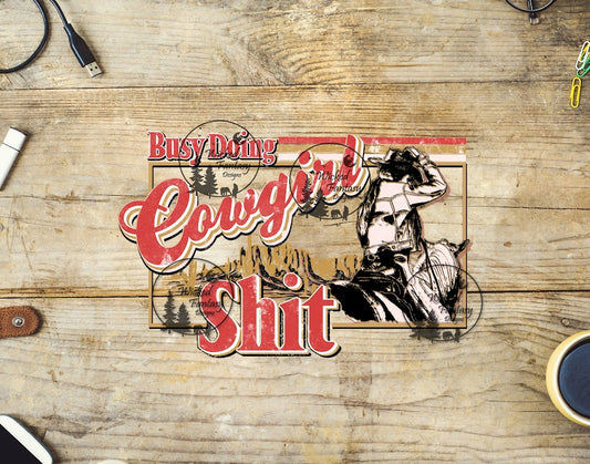 UVDTF Busy Doing Cowgirl Sh*t