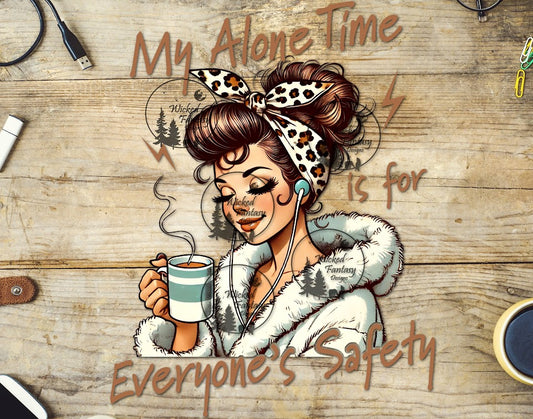 UVDTF My Alone Time is for Everyone's Safety