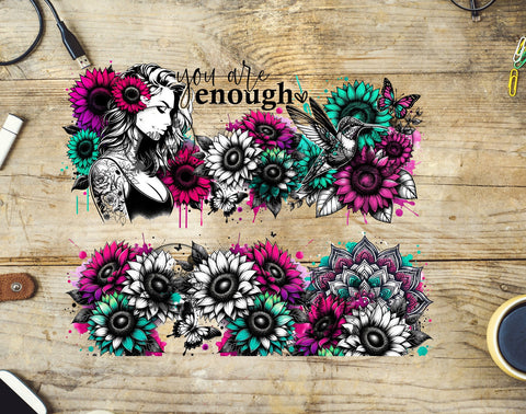 UVDTF You Are Enough 20oz 30oz 10"x10" Element