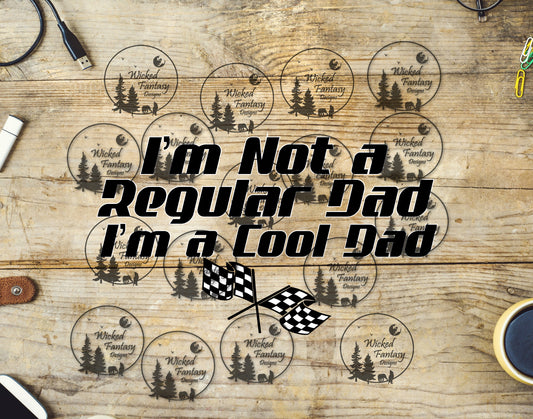 UVDTF I'm Not a Regular Dad Racing