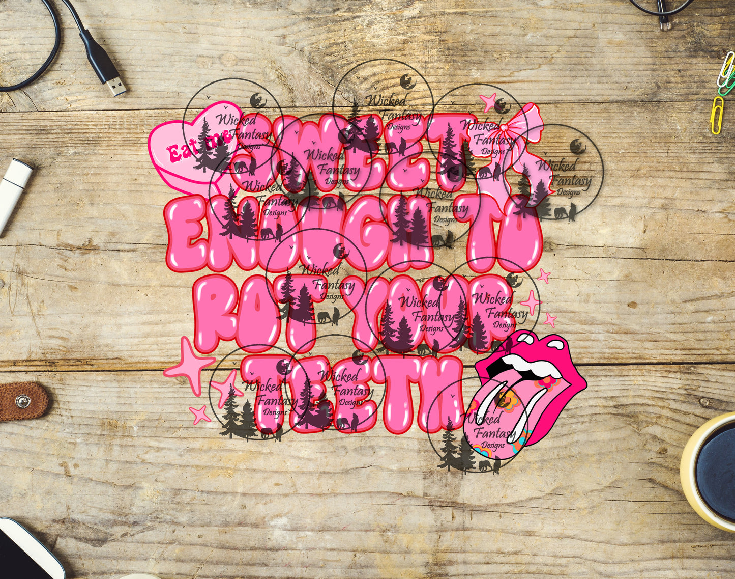 UVDTF Sweet Enough To Rot Your Teeth